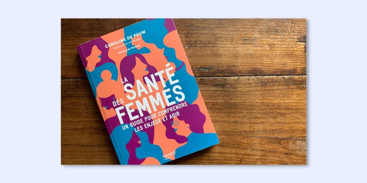 L'image montre la couverture du livre La santé des femmes de Caroline de Pauw